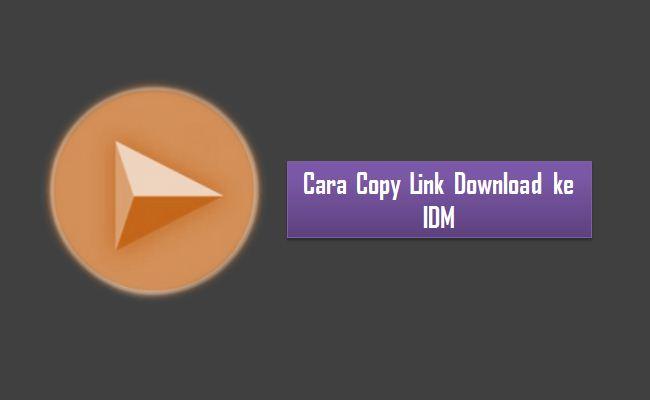Cara Copy Link Download ke IDM