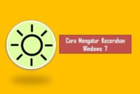 Cara Mengatur Kecerahan Windows 7