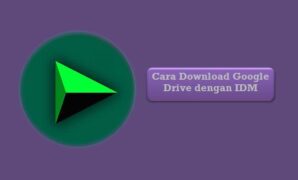 Cara Download Google Drive dengan IDM