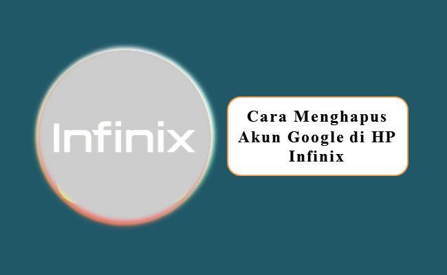 Cara Menghapus Akun Google di HP Infinix