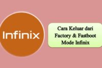 Cara Keluar dari Factory Fastboot Mode Infinix