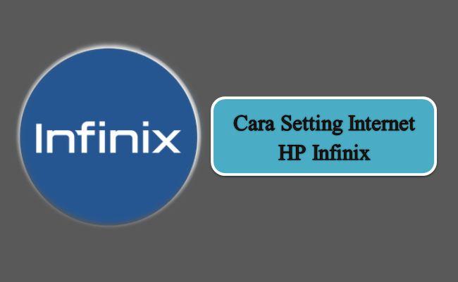 Cara Setting Internet HP Infinix