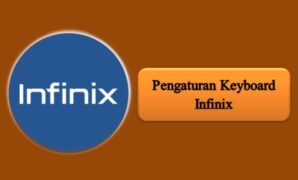 Pengaturan Keyboard Infinix
