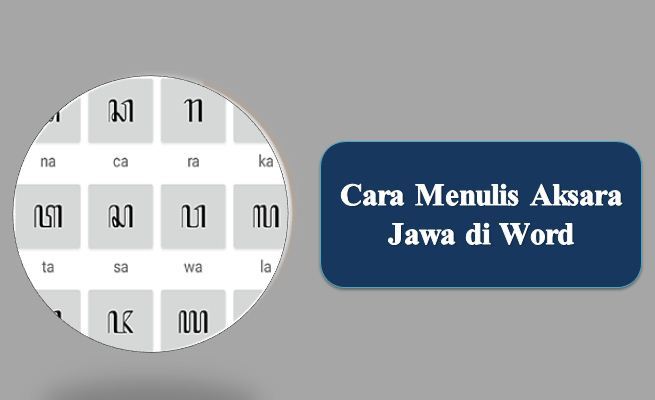 Cara Menulis Aksara Jawa di Word